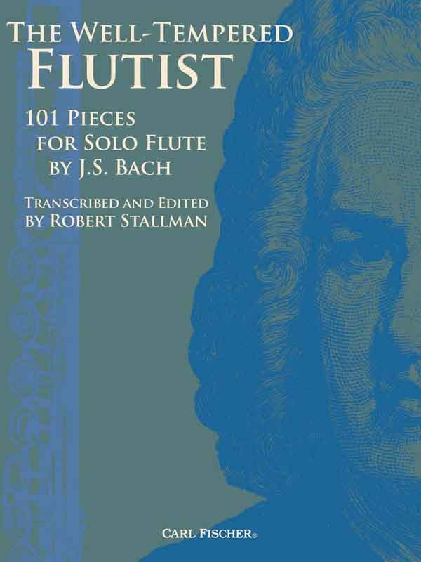 Bach, ed. Stallman - The Well-Tempered Flutist: 101 Pieces for Solo Flute - Flute Fashion