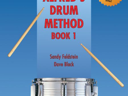 Feldstein and Black – Alfred s Drum Method, Book 1 – Drum Method on Sale