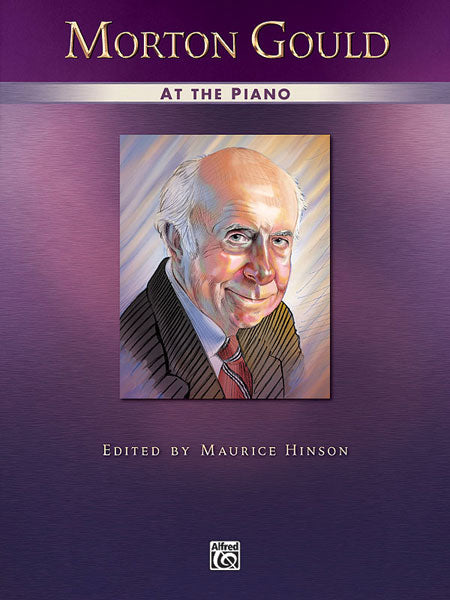 Gould, ed. Hinson - Morton Gould at the Piano - Piano Solo on Sale