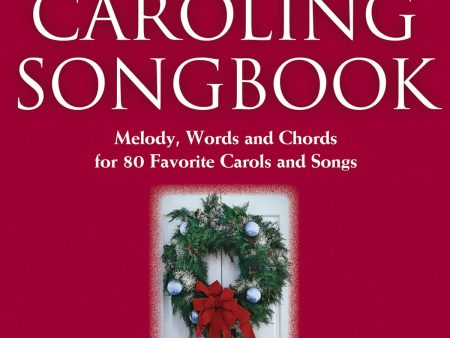 The Christmas Caroling Songbook - 2nd Edition Fake Book Fashion