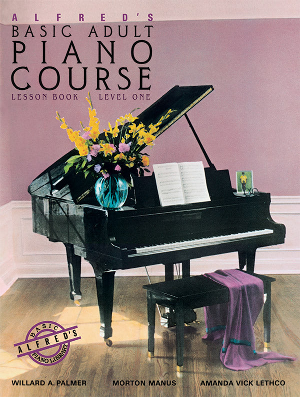 Alfred s Basic Adult Piano Course: Lesson Book, Level 1 (w CD) - Piano Method Online