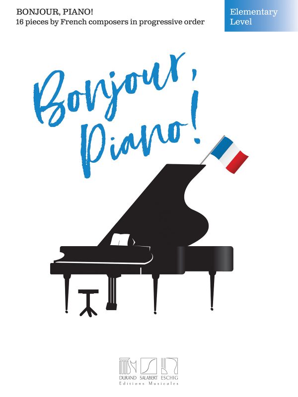 Fox, ed. - Bonjour, Piano! 16 Pieces by French Composers (Elementary Level) - Easy Piano Hot on Sale