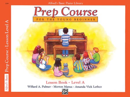 Alfred s Prep: Lesson, Level A - Piano Method Online