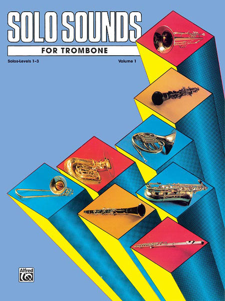 Belwin - Solo Sounds for Trombone, Vol. 1 (Levels 1-3) - Trombone Cheap