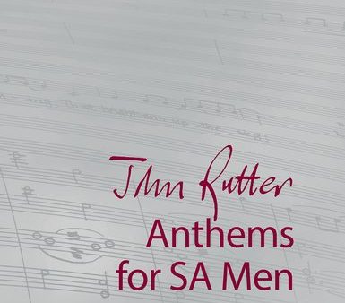 Rutter - Anthems for SA Men - Men s Choir and  Basso Online Hot Sale