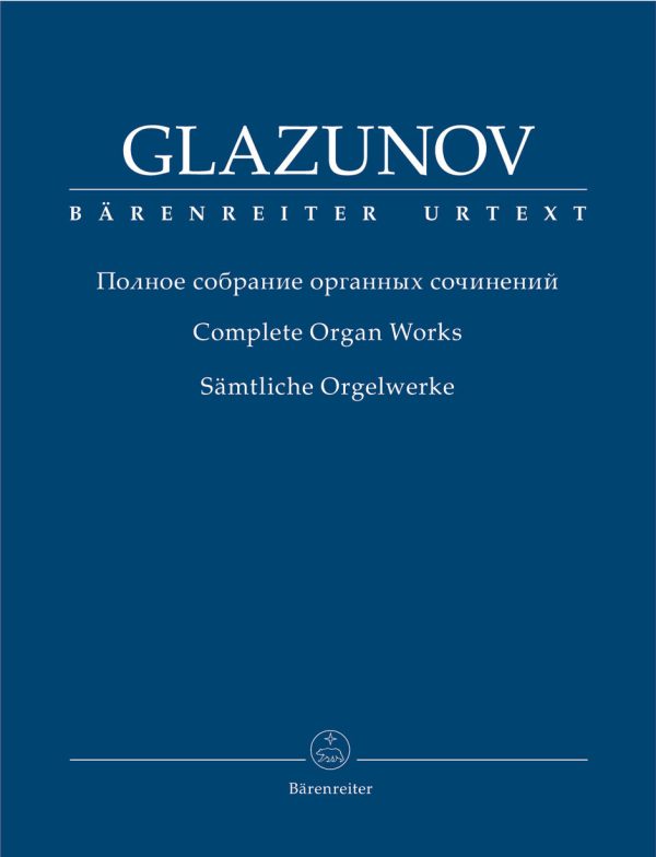 Glazunov - Complete Organ Works - Organ Online