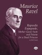 Ravel - Rapsodie Espagnole, Mother Goose Suite, and Pavane for a Dead Princess - Full Score For Discount