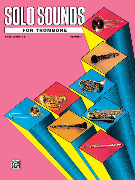 Belwin - Solo Sounds for Trombone, Vol. 1 (Levels 3-5) - Trombone Online now