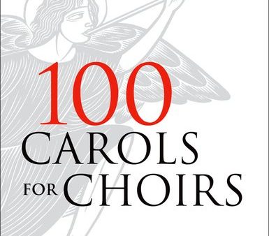 Willcocks and Rutter, eds. – 100 Carols for Choirs – SATB Online Sale