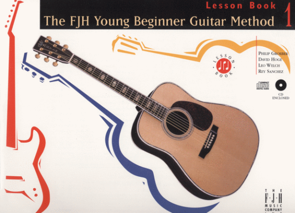 Groeber et al. - The FJH Young Beginner Guitar Method, Lesson Book 1 (w CD) - Guitar Method Online Sale