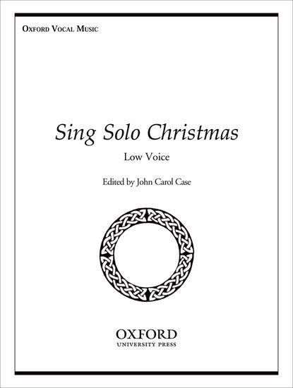 Case, ed. - Sing Solo Christmas - Low Voice and Piano Online