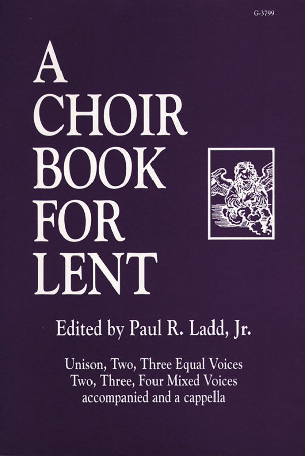 Ladd, ed. – A Choir Book for Lent – Mixed Choir and Piano For Cheap