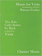 Bach, ed. Forbes - Solo Cello Suites - Viola Solo Online now