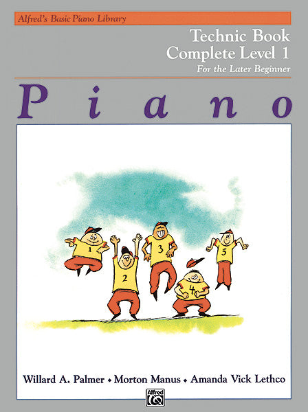 Alfred s Basic Later Beginner: Technic, Level 1 Complete - Piano Method Online Hot Sale