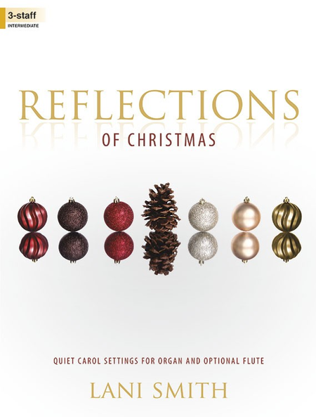 Smith, L. - Reflections of Christmas - Organ and Opt. Flute For Cheap