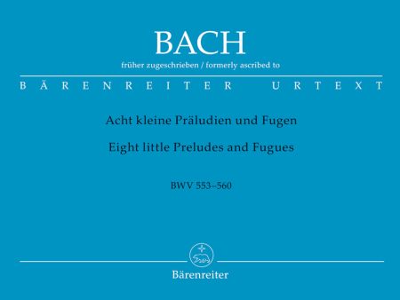 Bach - Eight Little Preludes and Fugues, BWV 553 - 560 - Organ Fashion