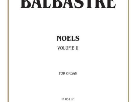 Balbastre - Noels, Vol. 2 - Organ Solo Online Sale