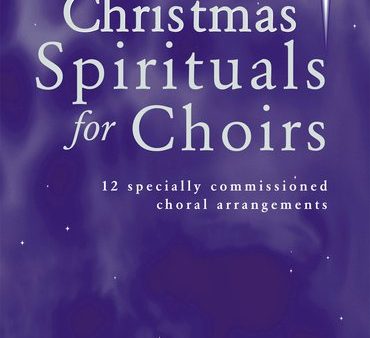 Chilcott and Burton, eds. - Christmas Spirituals for Choirs - SATB and Piano Sale