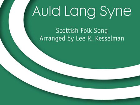 Kesselman, arr. - Auld Lang Syne - SATB Online Hot Sale