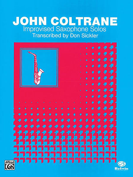 Coltrane, ed. Sickler - Improvised Saxophone Solos - Tenor Saxophone Cheap