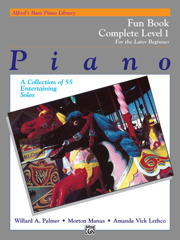 Alfred s Basic Later Beginner: Fun Book, Level 1 Complete - Piano Method on Sale