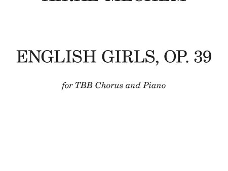 Mechem - English Girls, Op. 39 - TBB Chorus and Piano Online Hot Sale