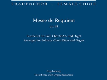 Faure - Messe de Requiem - Solo, SSA and Organ Online now