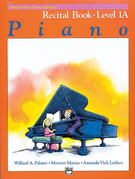 Alfred s Basic: Recital, Level 1A - Piano Method For Cheap