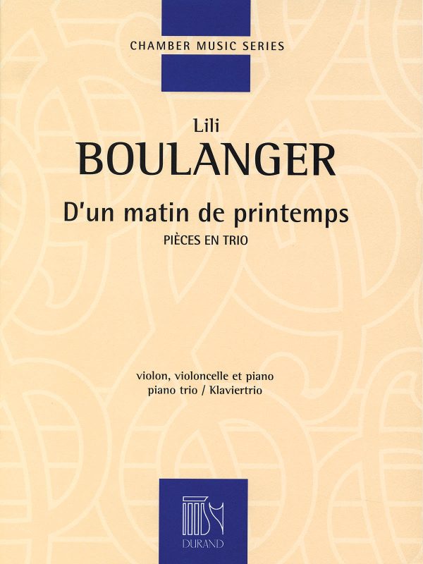 Boulanger, L. - D un Matin De Printemps - Violin, Cello, Piano Supply