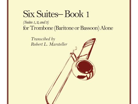 Bach, tr. Marsteller - Six Suites, Book 1 (Nos. 1-3) - Bass Trombone (Bassoon) Solo Cheap