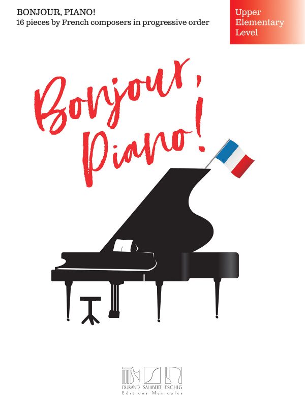 Fox, ed. - Bonjour, Piano! 16 Pieces by French Composers (Upper Elementary Level) - Easy Piano Online Hot Sale