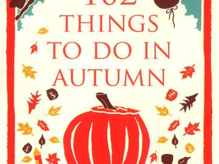 102 Things To Do In Autumn For Sale