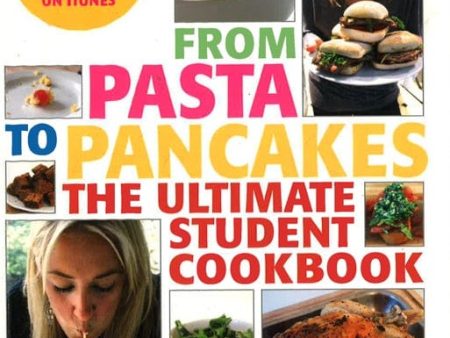 [Bargain corner] From Pasta To Pancakes: The Ultimate Student Cookbook For Sale